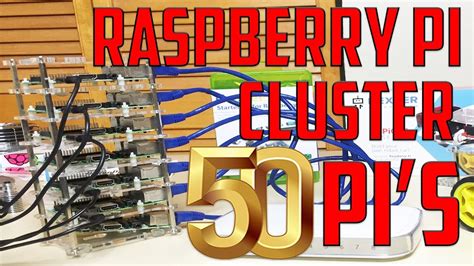 Raspberry Pi 3 Cluster Supercomputer 50 Nodes Youtube