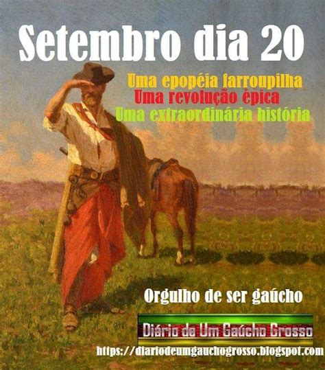 Dia 20 de setembro dia de todos os gaúchos e gaúchas em todas as