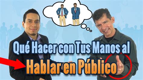 Qué Hacer Con Tus Manos Al Hablar En Público Hablar En Público Tema 3 61 Youtube