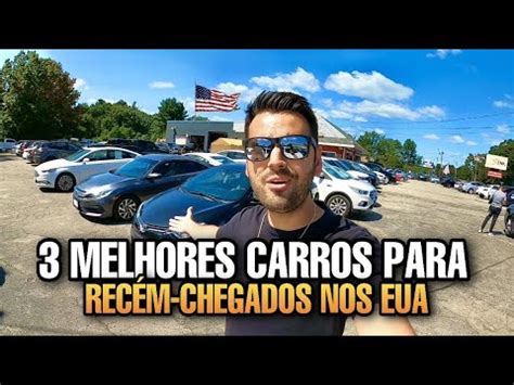 3 MELHORES CARROS PARA RECÉM CHEGADOS NOS ESTADOS UNIDOS YouTube