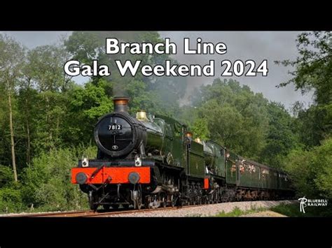 Branch Line Gala Weekend At The Bluebell Railway Youtube