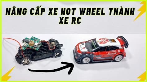 Xe Hot Wheel B T Th Nh Xe I U Khi N T Xa Ch I Cho Zui Youtube