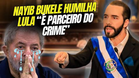 N O Perdoou Bukele Humilha Lula Logo Ap S Ser Reeleito Dos