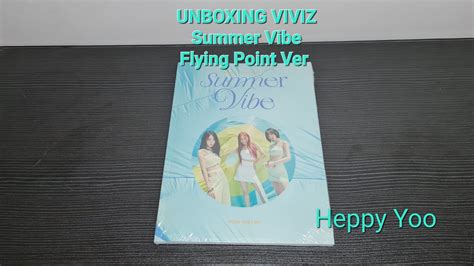 Unboxing Viviz 2nd Mini Album Summer Vibe Flying Point Version