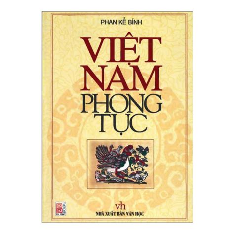 Việt Nam Phong Tục Tác Giả Phan Kế Bính Tủ Sách Xưa