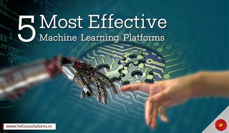 5 Most Effective Machine Learning Platforms Helios Blog