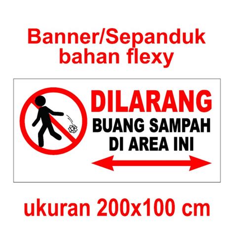 Jual SEPANDUK BANNER DILARANG BUANG SAMPAH DI AREA INI Shopee Indonesia