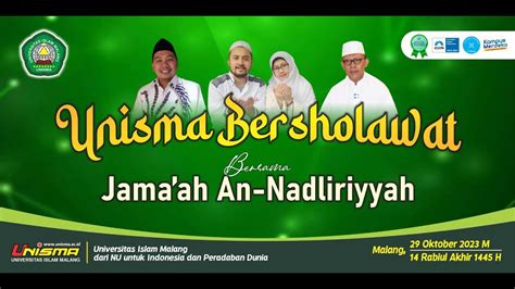 Unisma Bersholawat Bersama Jama Ah An Nadliriyyah Lumajang Youtube