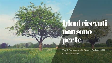 QUI PER SERVIRE Commendario XXXIII Domenica Del Tempo Ordinario A