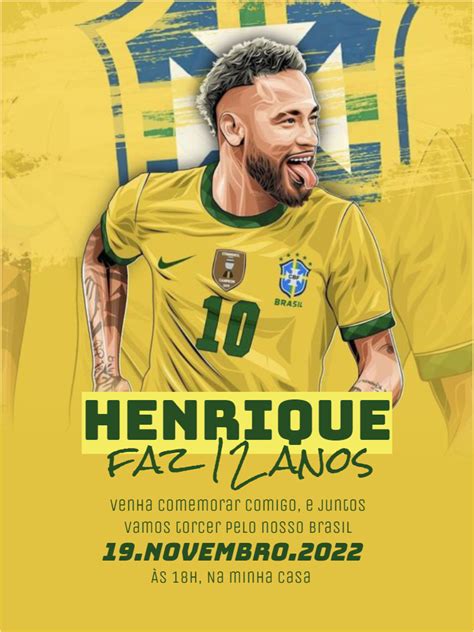 Convite Anivers Rio Copa Do Mundo Sele O Brasileira Neymar Edite