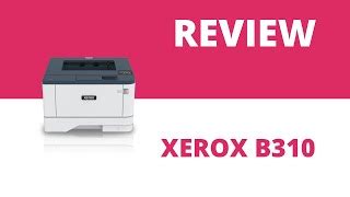 Xerox B310 A4 Mono Laser Printer - B310V_DNIUK