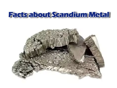 Facts About Scandium Metal Scandium