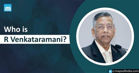 Who is R Venkataramani? - Education Blogs