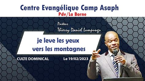 Je lève mes yeux vers les montagnes Thierry Daniel Lumpungu Culte du