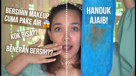 Bersihin Makeup Pake Handuk Ajaib Bareface Youtube