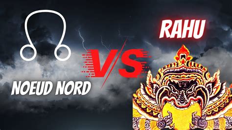 Le noeud nord VS Rahu différence astrologie occidentale et indienne