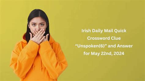 Irish Daily Mail Quick Crossword Clue Unspoken And Answer For May