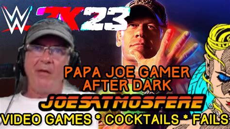 Papa Joe Gamer After Dark Wwe 2k23 And Madden 22 Youtube