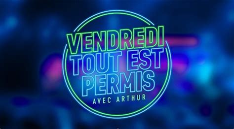 Vendredi tout est permis du 29 septembre 2023 les invités d Arthur ce