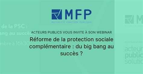 Réforme de la protection sociale complémentaire du big bang au succès