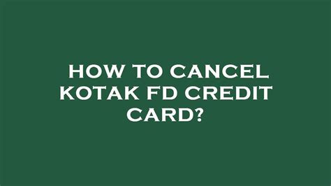 How To Cancel Kotak Fd Credit Card YouTube