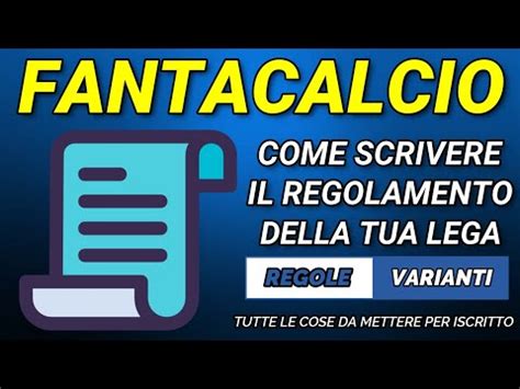 GUIDA ASTA FANTACALCIO 02 Scrivere Il Regolamento Della Tua Lega