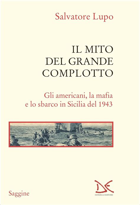 Amazon Il Mito Del Grande Complotto Gli Americani La Mafia E Lo