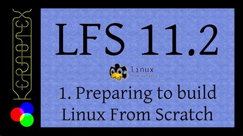 Preparing To Build Linux From Scratch How To Build Lfs