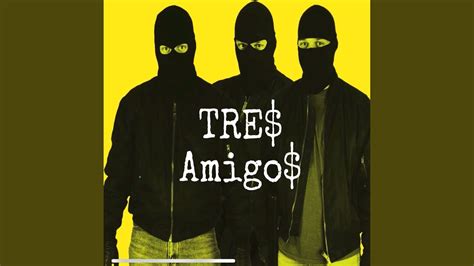 Tres Amigos Youtube