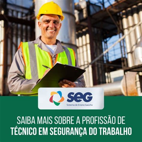 Conhe A O Curso T Cnico Em Seguran A Do Trabalho Seg Cursos T Cnicos