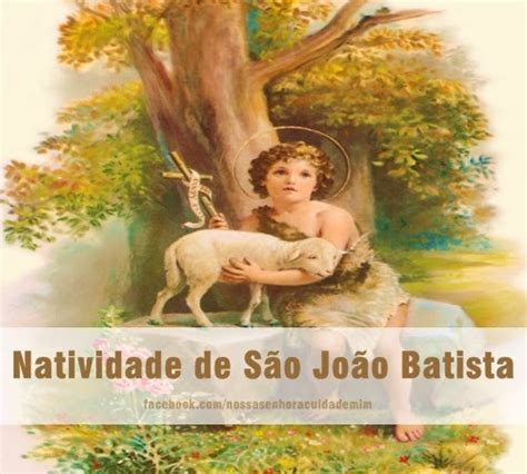 24 06 Solenidade da Natividade de São João Batista