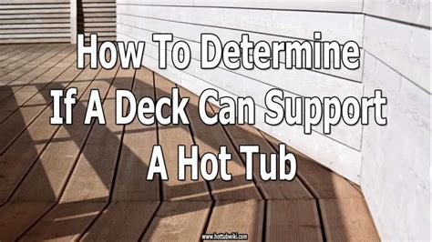 How To Determine If A Deck Can Support A Hot Tub Swim Living
