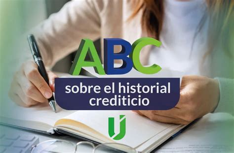 Qué es el historial crediticio y cómo crear el tuyo