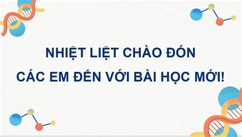 Bài Giảng điện Tử Môn Khoa Học Tự Nhiên 8 Sách Cánh Diều Học Kì 1