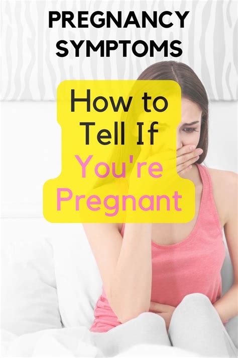 Pregnancy Symptoms How To Tell If You Re Pregnant Artofit