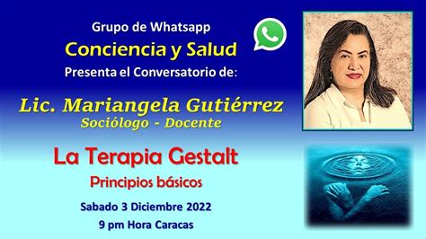 14 La Terapia Gestalt Por Lic Mariangela Gutierrez Historia Y Principios De La Terapia