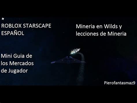 Roblox Starscape Guias 4 Minería en WILDS Lecciones de mineria y