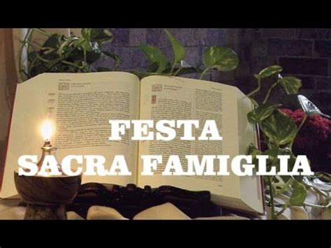 Omelie 2017 Di Don Giorgio FESTA DELLA SACRA FAMIGLIA YouTube