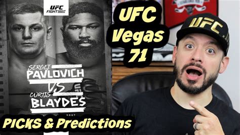 Ufc Vegas 71 Full Card Picks And Predictions Pavlovich Vs Blaydes