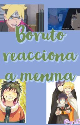 Boruto Reacciona A Menma Secuestro Wattpad