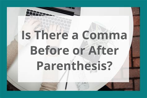 Comma Before Or After Parenthesis Correct Usage Explained