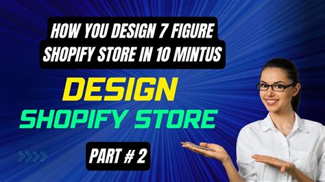 How To Design Shopify Store Part 2 Shopify Dropshipping Store