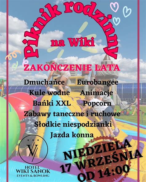 SANOK Zakończenie lata na WIKI Mnóstwo atrakcji dla dzieci Portal