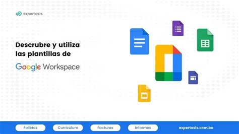 Como Crear Y Usar Plantillas De Google Documentos Expertosis