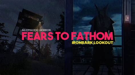 Trapped In The Woods With A Cult Fears To Fathom Episode 4 Ironbark Lookout 31 Dohg 23