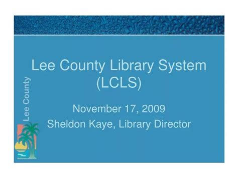 PPT - Lee County Library System (LCLS) PowerPoint Presentation - ID:5456825