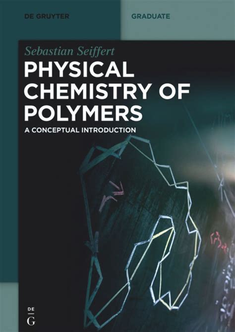 Physical Chemistry Of Polymers