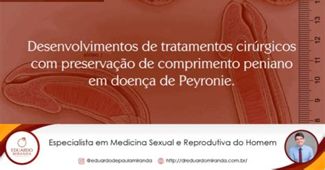 Manutenção Das Dimensões Penianas Em Doença De Peyronie Dr Eduardo