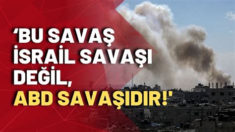 İsrail Filistin savaşı devam ediyor Naim Babüroğlu ndan çok