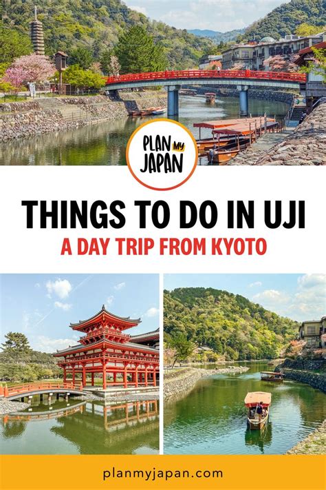 Things To Do In Uj A Day Trip From Kyyoo Japan With Text Overlay